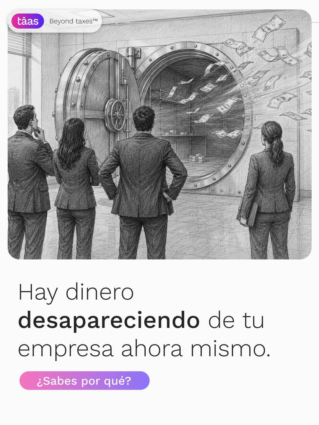 Hay dinero que está desapareciendo de tu empresa en este momento
