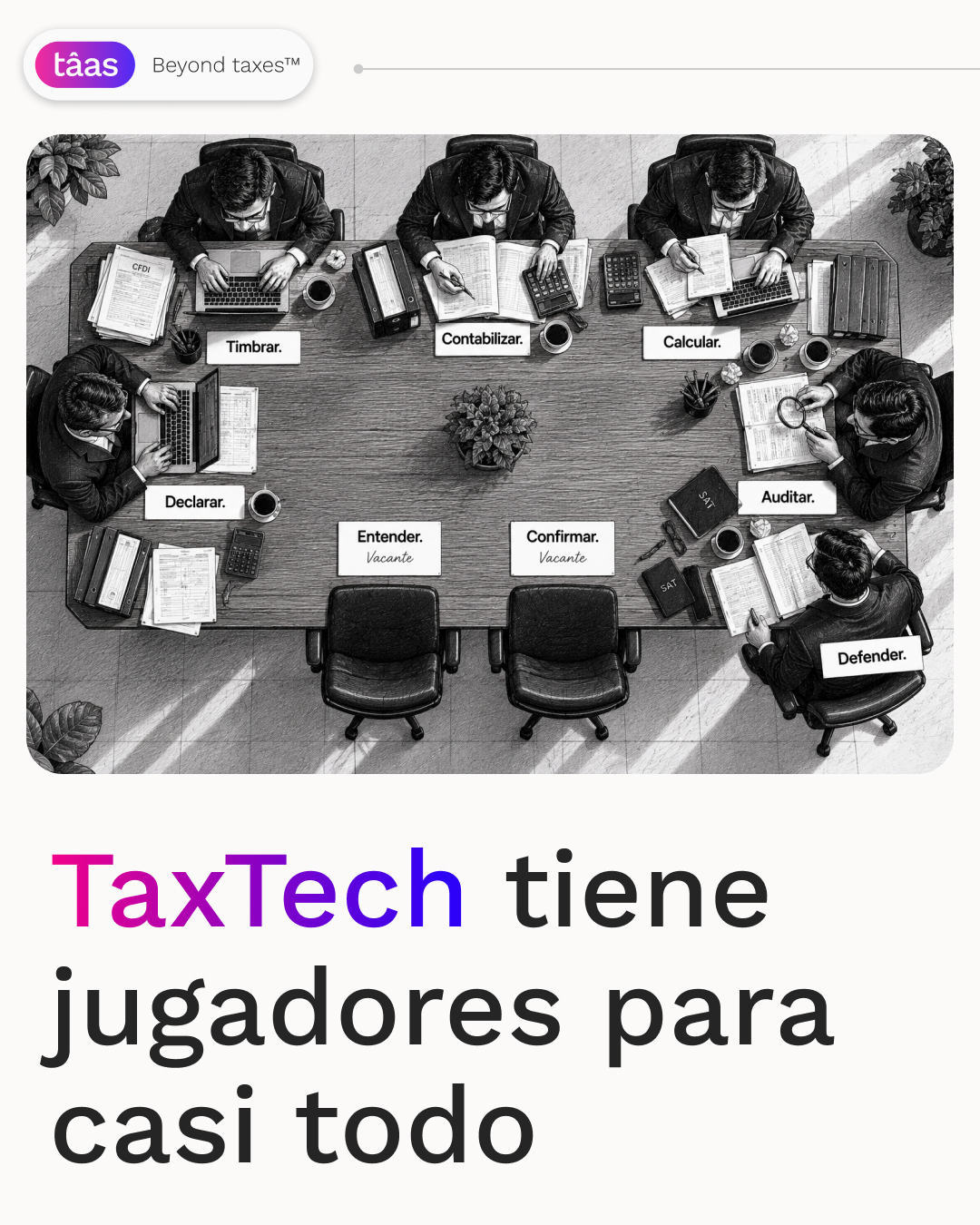 TaxTech tiene jugadores para casi todo